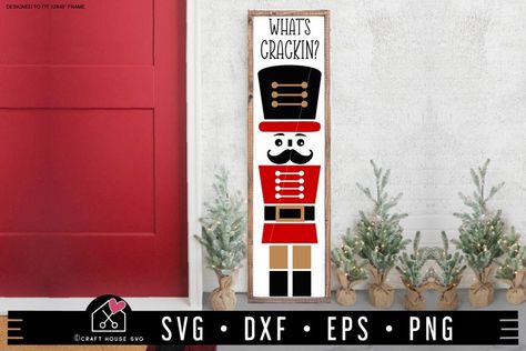 Whats Crackin Nutcracker SVG Vertical Sign Cut Files#svg #dxf #eps Nutcracker Porch Sign, Nutcracker Svg, Credit Card Number, Making Stickers, Free Silhouette, How To Make Stickers, Commercial Printing, Custom Signage, Affinity Designer