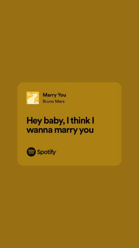 Bruno Mars Lyrics Spotify, Marry You Bruno Mars, Marry Me Bruno Mars, Song Mash Ups, Bruno Mars Songs Lyrics, Bruno Mars Aesthetic, Song Lyric Aesthetic, Bruno Mars Quotes, Maroon Five (lyrics)