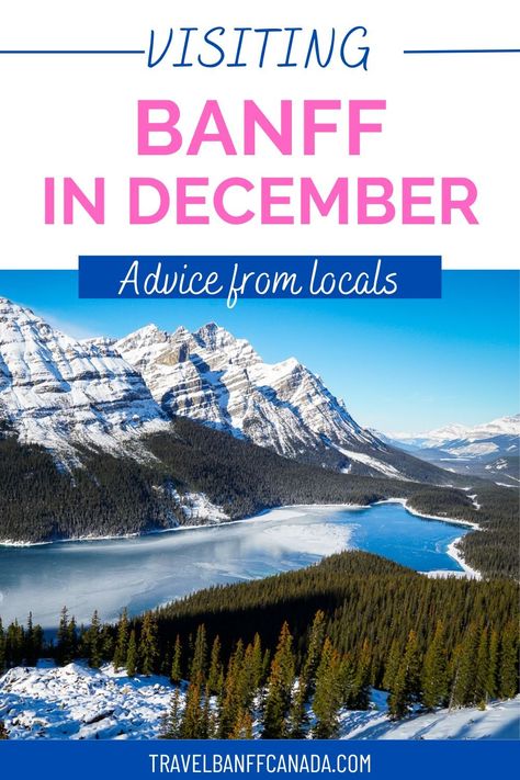 Visiting Banff in December - Travel Banff Canada Best Time To Visit Banff, January Weather, Banff Winter, December Weather, A December To Remember, Lake Louise Ski Resort, December Travel, December To Remember, Sunshine Village