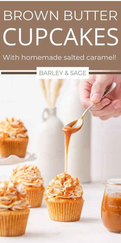 Brown Butter Cupcakes with Salted Caramel Caramel Filled Cupcakes, Butter Cupcake Recipe, Caramel Whipped Cream, Cake Flour Substitute, Salted Caramel Buttercream, Homemade Salted Caramel, Salted Caramel Frosting, Salted Caramel Cupcakes, Salted Caramel Cake