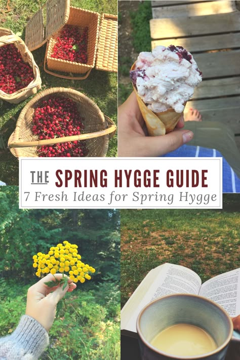 How to Hygge Guide | Spring - Forgotten Way Farms Hygge Spring Aesthetic, Spring Hygge Aesthetic, Minimalist Spring Decor, Spring Hygge Ideas, Spring Traditions, Hygge Spring, Spring Hygge, What Is Hygge, How To Hygge