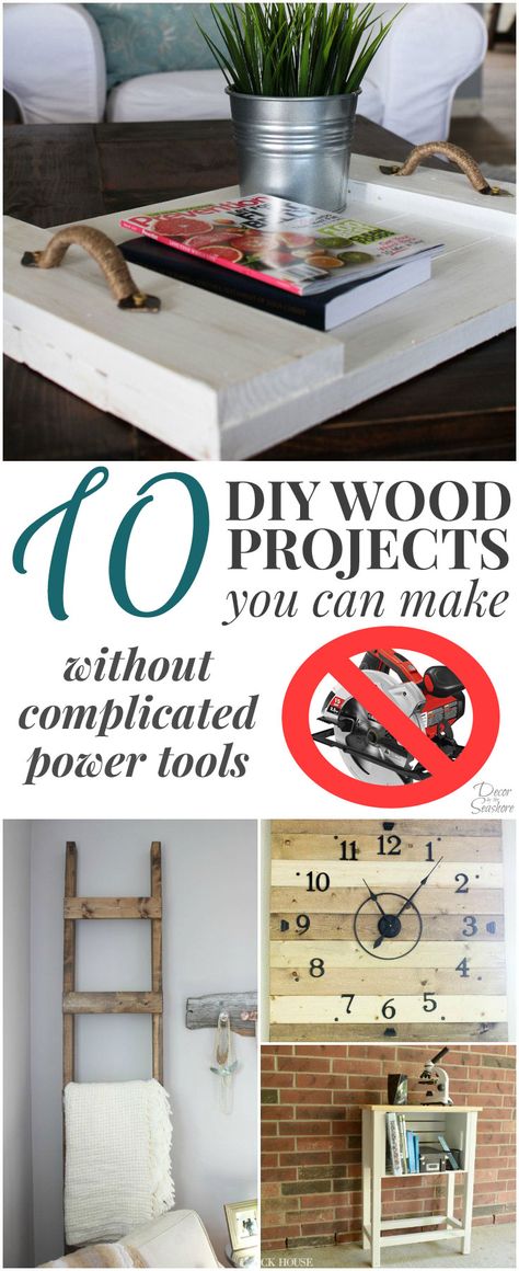 '10 DIY Wood Projects You Can Make without Complicated Power Tools...!' (via Decor by the Seashore) Kids Woodworking Projects, Woodworking Plans Patterns, Woodworking Projects Furniture, Woodworking Plans Beginner, Wood Projects For Beginners, Wooden Signs Diy, Woodworking Projects For Kids, Woodworking Furniture Plans, Small Woodworking Projects