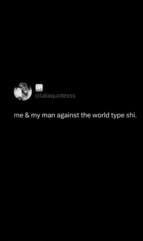 Twitter Quotes About My Man, I Love My Man Tweets, Pretty Twitter Quotes, I Love My Man Twitter Quotes, My Man Quotes Twitter, My Man Twitter Quotes, Love My Man Quotes, Delusional Quotes, Me And My Man