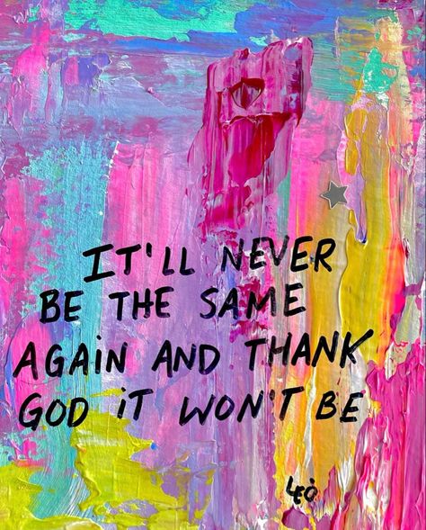 Nothing Changes If Nothing Changes, Nothing Changes, Cutie Quote, Never Be The Same, God Prayer, Happy Words, Mini Canvas Art, Daily Inspiration Quotes, Thank God