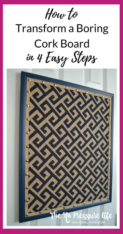 Learn how to transform a cork board in 4 easy steps! This cork board makeover uses burlap and faux nailhead trim. | The No Pressure Life Cork Board Makeover, Cork Board Ideas, Fabric Bulletin Board, Diy Bulletin Board, Diy Cork Board, Diy Cork, Display Artwork, Displaying Kids Artwork, Cork Diy