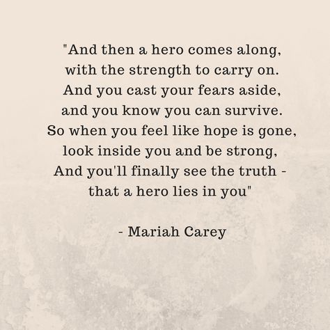 Hero — Mariah Carey Mariah Carey Quotes, Mariah Carey Lyrics, Mariah Carey Obsessed, Miss Detective, Mariah Carey Music, Mariah Carey Butterfly, Maria Carey, Lyrics Tattoo, Positivity Motivation