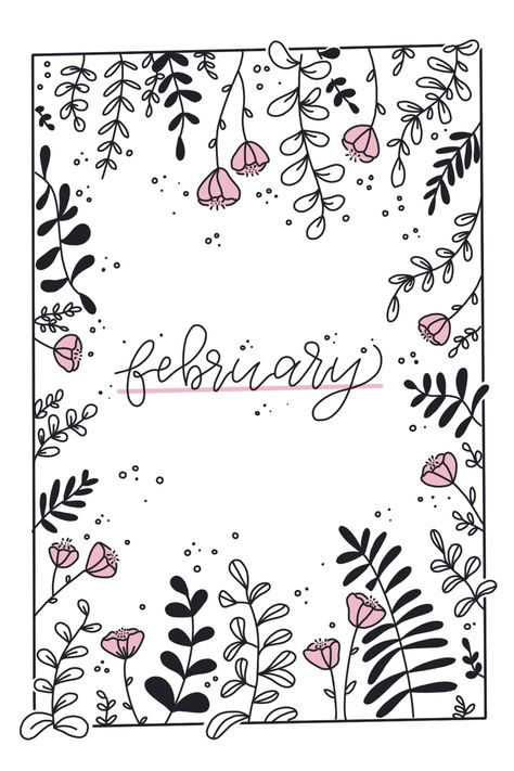 Easy Bujo Themes, Bullet Journal 2024 Cover, Bujo Borders, February Cover Page, Beautiful Doodles, January Art, February Bullet Journal, Organization Bullet Journal, Bullet Journal Ideas Templates