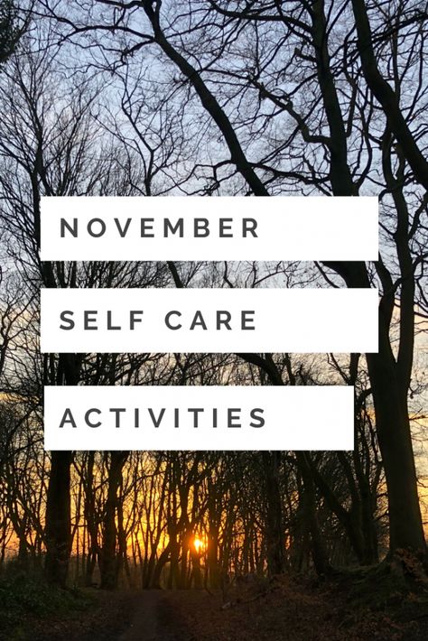 Self care ideas for November - a month of feel good activities that promote self care and happiness November Self Care, Activities For November, Self Care List, Challenge 30 Day, Exercise And Mental Health, Bath Benefits, Free Calendars, November Activities, Winter Wellness