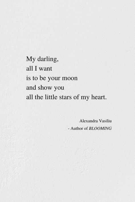 All I want is to be your moon forever. // If you like this inspirational poem, you will love my collection of love poems and black-and-white illustrations, BLOOMING. Take a peek, discover it now, and enjoy all the poetry of my heart. And if you like this collection, the best way to show your appreciation is to spread the word. Thank you very much. BLOOMING is available worldwide on Amazon and Book Depository. Free with KU. #moon #lovepoem #love #poetry #poetrybooks #lovepoetry #moonquote Quotes About The Stars And Moon, Be My Moon Quotes, Love And Moon Quotes, Love Quotes About The Moon, Poetic Ways To Say I Love You, Moon Quotes Love, Poems About The Moon, Empowering Poems, Moon Words