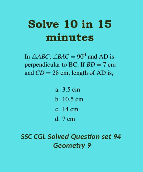 10 specially selected SSC CGL questions to be solved in 15 minutes.  Answers to the questions and detailed conceptual solutions in a few steps, to solve mostly in mind. This 94th solved question set on SSC CGL Geometry can be used as a mock test as well as to improve ability to solve MCQs on Geometry faster with confidence. Algebra Questions, Geometry Questions, Mathematics Geometry, Geometry Problems, Ssc Cgl, Learning Mathematics, Like Terms, Algebra 1, Trigonometry