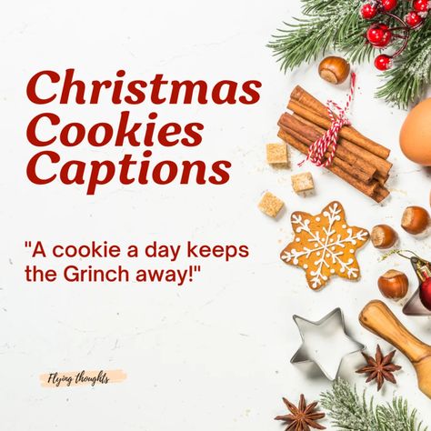 Christmas 2023 Cookies Captions: A Sweet Collection for Sharing and Savoring" Christmas Cookie Quotes Funny, Christmas Cookie Sayings, Christmas Cookies Quotes, Christmas Cookie Quotes, Christmas Qoutes, 2023 Cookies, Cookie Quotes, Grinch Cookies, Christmas Marketing