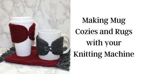 Mug Cozies, Circular Knitting Machine, Coffee Cup Cozy, Mug Cozy, Mug Warmer, Clear Nail Polish, Cup Cozy, Yarn Tail, Fabric Glue