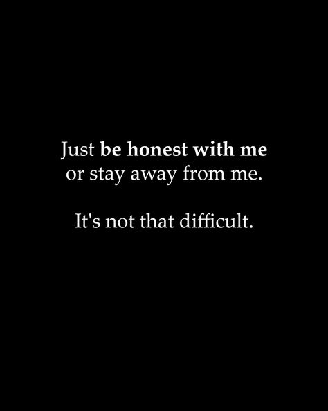 Honesty is all I ask for Liar Quotes, Meaningful Sentences, Thinking Of You Quotes, Typed Quotes, All I Ask, Rare Words, Character Quotes, Setting Boundaries, Real Life Quotes