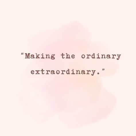 “Making the ordinary extraordinary.” #nzquotes #aucklandnz #quotes #quotesdaily #quotestoliveby Extraordinary Quotes, Ordinary Extraordinary, Auckland Nz, Vision Board Affirmations, New Words, The Ordinary, Quotes To Live By, Vision Board, Love Quotes