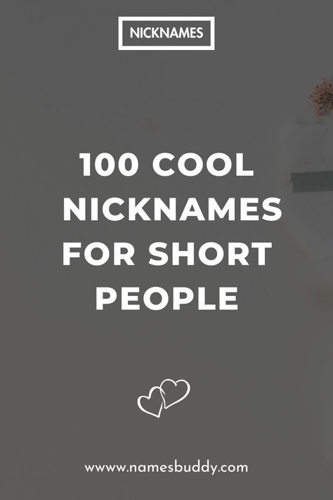 Nicknames For Short People Nicknames For Short People, Cool Nicknames, Short People, Fun Sized, The 100