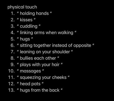 Types Of Physical Touch, Physical Touch For Boyfriend, My Love Language Is Physical Touch, Physical Touch Hand Placement, Physical Touch Quotes, Standards For A Boyfriend, Physical Touch Love Language Aesthetic, Love Languages Aesthetic, Love Language Aesthetic