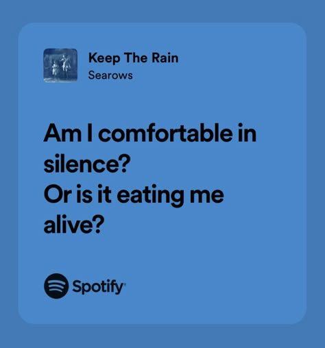 keep the rain | searows Rain Poetry, Rabastan Lestrange, Relatable Lyrics, Meaningful Lyrics, Unspoken Words, Spotify Lyrics, Lyrics Aesthetic, Favorite Lyrics, Me Too Lyrics