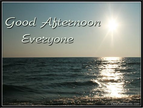 Good Afternoon Everyone Afternoon Pictures, Quotes For Your Friends, Afternoon Greetings, Afternoon Messages, Good Afternoon Images, Afternoon Images, Good Afternoon Everyone, Quilting Quotes, Good Afternoon Quotes