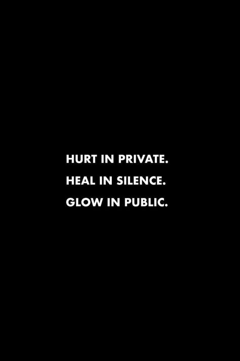 Heal In Silence, Private Life Quotes, Discipline Quotes, Silence Quotes, Doing Me Quotes, Up Quotes, Baddie Quotes, Lesson Quotes, Life Lesson Quotes