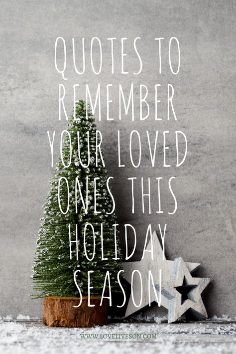 7+ Stunning Holiday Remembrance Memes & Poems. Share one (or all) of our beautiful memes on social media for remembering loved ones at Christmas. #loveliveson In Remembrance Of Loved Ones, Memories Of A Loved One Quotes, Christmas Without A Loved One Quotes, Miss You At Christmas Quotes, New Year Without A Loved One Quotes, Loving Memory Quotes, Missing A Lost Loved One Quote, Christmas Without Loved Ones, Christmas Missing You