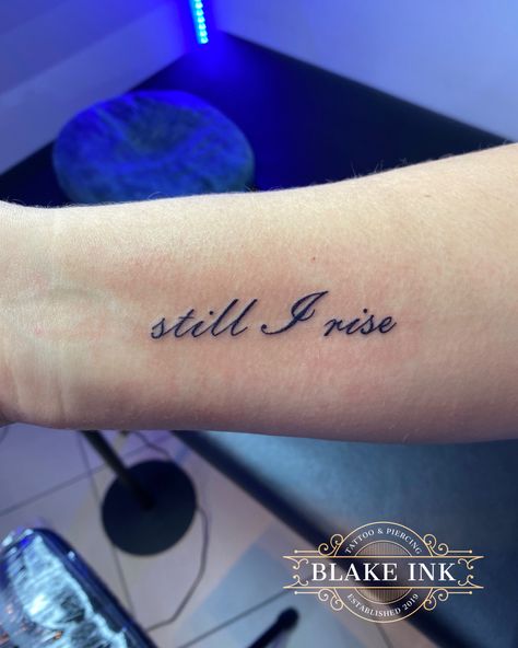 I Will Rise Tattoo, Proverbs 31 Tattoo, Still I Rise Tattoo Design, Proverbs 31 Tattoos, And Still I Rise Tattoo, Still I Rise Tattoo Ideas, I Rise Tattoo, Still I Rise Tattoo, Happy 57th Birthday