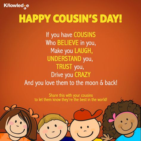 Every year, July 24th is celebrated as Cousin's Day! This day is dedicated to the wonderful people who help us endure all the family get-togethers, holidays and make our lives so much better! Happy Cousins Day, Cousins Day, Cousin Day, Apj Quotes, Best Cousin, Cousin Quotes, Falling In Love Quotes, Blogging Quotes, Happy Thanksgiving Quotes