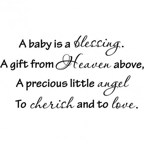 Quotes About Expecting A Baby | baby is a blessing. A gift from Heaven above, A precious little ... Baby Shower Card Sayings, New Baby Quotes, Baby Shower Quotes, Shower Quotes, Newborn Quotes, Baby Boy Quotes, Baby Shower Wishes, Baby Wall, Baby Blessing