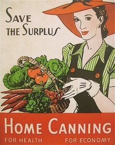 Victory Gardens, Vintage Food Posters, Canning Food Preservation, Victory Garden, Home Canning, Food Preservation, Propaganda Posters, Vintage Cookbooks, Canned Food