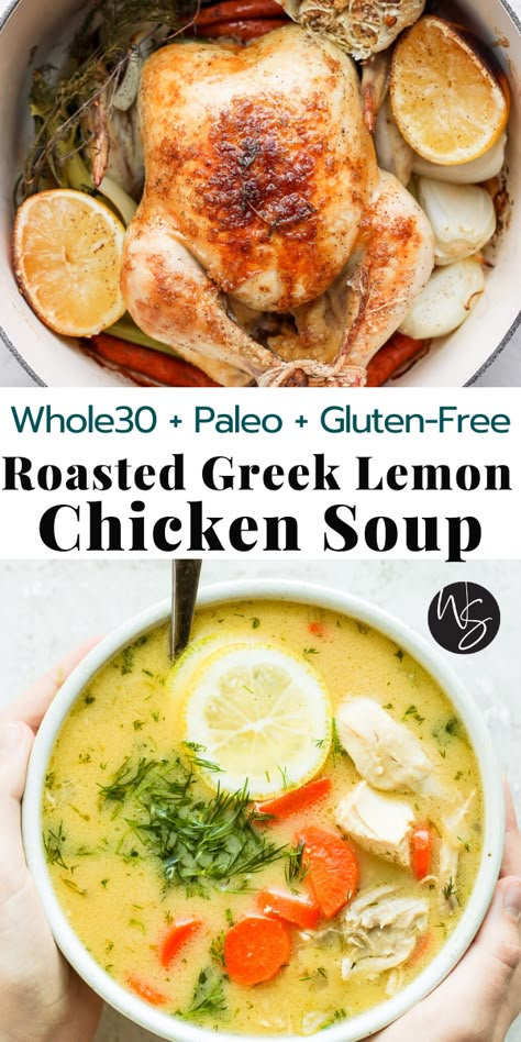 Roasted Greek Lemon Chicken Soup is a spin on The Wooden Skillet Classic - Roasted Chicken Soup - but this time we are adding in some lemon and even more garlic! The soup is finished off like a classic Greek Lemon Soup with tempered egg to make it extra rich and creamy. Topped with fresh dill and you can throw in some fresh spinach or kale if you like! Perfect for cold winter days! This recipe is Whole30, Paleo and Gluten-Free. #Whole30Soup #PaleoSoup #TheWoodenSkillet Creamy Lemon Dill Chicken Soup, Greek Chicken Soup Recipes, Chicken Soup With Dill, Healthy Lemon Chicken Soup, Keto Lemon Chicken Soup, Lemon Rosemary Chicken Soup, Lemony Chicken Soup, Lemon Pepper Chicken Soup, Whole Chicken Soup Recipes