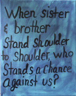 Brothers National Sibling Day Quotes. QuotesGram                                                                                                                                                                                 Mais Best Brother Quotes, Brother N Sister Quotes, Sibling Quotes, Sister Love Quotes, Brother Sister Quotes, Sister And Brother, Quotes Arabic, Good Morning Quote, Brother Quotes