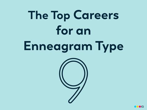 The Enneagram Type 9 personality is motivated by stress-free and harmonious work environments. Here are some of the top careers for Type 9s. Type 9 Enneagram, Enneagram Type 9, 9 Enneagram, Enneagram 9, The Enneagram, Enneagram Types, Job Seeker, Find A Job, Information Technology