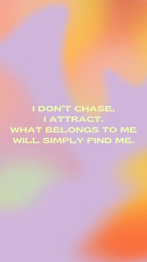 I Don’t Chase I Attract Wallpaper Iphone, I Dont Chase I Attract Wallpaper Aura, I Dont Chase I Attract Affirmation, I Do Not Chase I Attract, Optimistic Affirmations, I Dont Chase I Attract Wallpaper, I Attract Wallpaper, Manifestation Aesthetic Wallpaper, Daily Affirmations Wallpaper