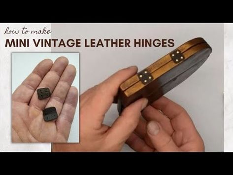 (70) Decoupage , DIY tip - How to make Vintage leather hinges - YouTube Hinge Heads Diy, Wooden Hinges How To Make, Miniature Hinges How To Make, Types Of Hinges, Small Brass Hinges, Small Boxes, Vintage Leather, Hinges, Decoupage