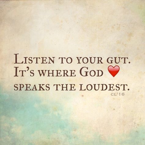 Follow your gut. God speaks Discernment Quotes, Follow Your Gut, God Speaks, Spiritual Inspiration, Quotes About God, The Words, Great Quotes, Spiritual Quotes, Christian Quotes