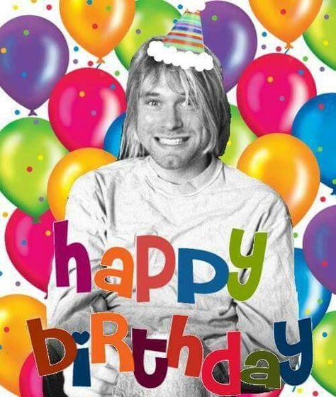 February 20th, 1967.. Kurt Cobain Birthday, Silly Happy Birthday, Musician Memes, Curco Vein, Kurt Cobain Photos, Beans Beans, Foo Fighter, Kurt And Courtney, Rock & Roll