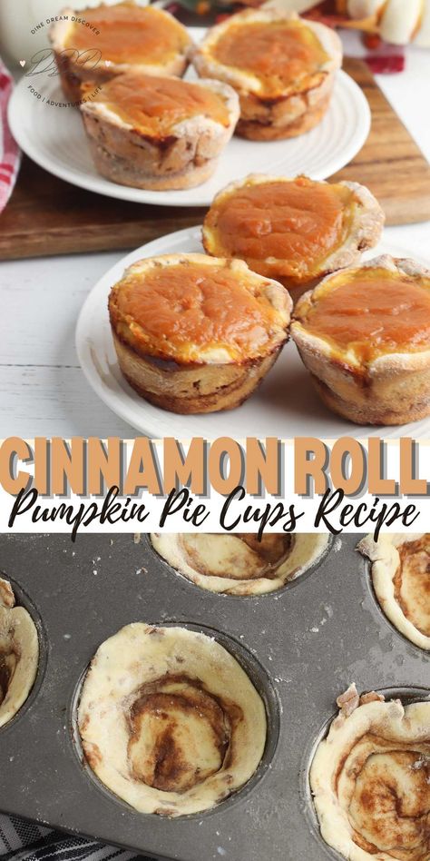 Cinnamon Roll Pumpkin Pie Cups - DINE DREAM DISCOVER Pumpkin Pie With Cinnamon Roll Crust, Pumpkin Pie Cinnamon Rolls Easy, Pumpkin Pie Cups, Cinnamon Roll Pumpkin, Cinnamon Roll Cups, Cinnamon Roll Pie, Cinnamon Roll Crust, Cinnamon Roll Cupcakes, Mini Pumpkin Pie