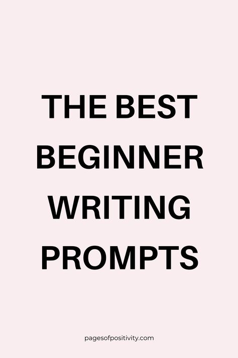 a pin that says in a large font The Best Beginner Writing Prompts Writing Prompts For Beginners, Creative Writing Prompts For Beginners, Good Journal Prompts, Prompts Self Discovery, Journal Prompts For Beginners, Journal Ideas For Beginners, Easy Journal, Journal Prompts For Adults, Journal Topics