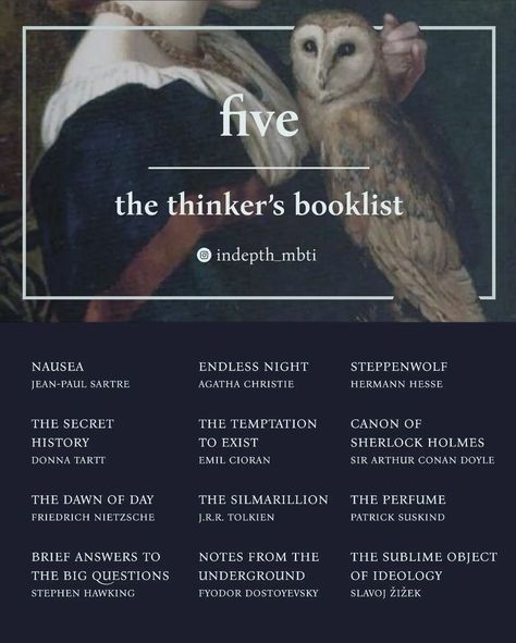 The thinker's booklist, enneagram five (5), made by indepth_mbti on Instagram Enneagram Book Recommendations, Books For Intj, Intp Books, Books For Intp, Infj Booklist, Enneagram Five, Personality Aesthetic, Type 5 Enneagram, Enneagram 5