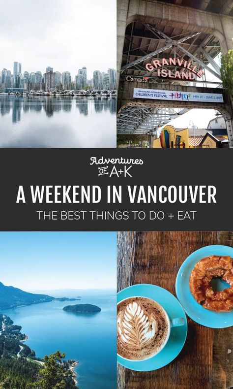 A 2 day guide and itinerary for Vancouver, British Columbia! | Vancouver travel guide | 2 days in Vancouver | Vancouver, BC | Vancouver itinerary | Things to do in Vancouver | Where to eat in Vancouver | Vancouver food | Vancouver hikes | Granville Island Vancouver | Sea to sky highway #BritishColumbia #BC #Canada #TravelGuide #PNW 2 Days In Vancouver Bc, Vancouver Hikes, Vancouver Itinerary, Granville Island Vancouver, Vancouver Vacation, Vancouver Travel Guide, Washington Trip, Things To Do In Vancouver, Sea To Sky Highway