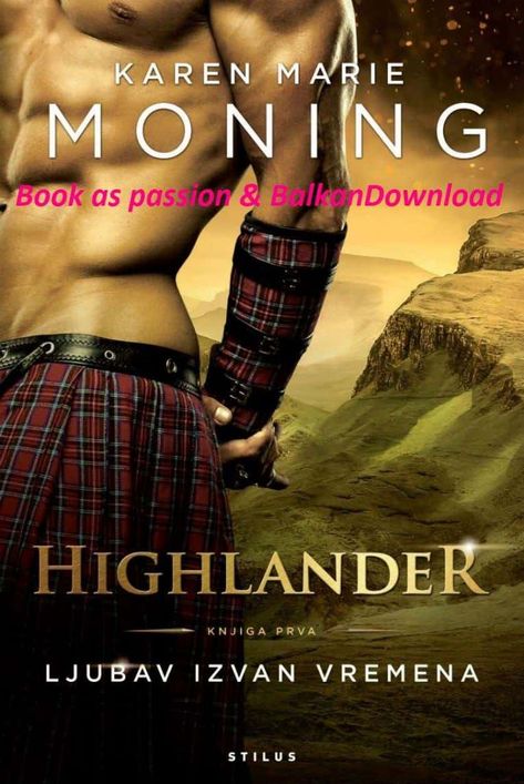 Karen Marie Moning - serijal Highlander - Ljubav izvan vremena 1.pdf Julie Garwood, Karen Marie Moning, Good Romance Books, Nora Roberts, Pdf Books Reading, Free Books Online, Pdf Books Download, Free Books Download, Books To Read Online