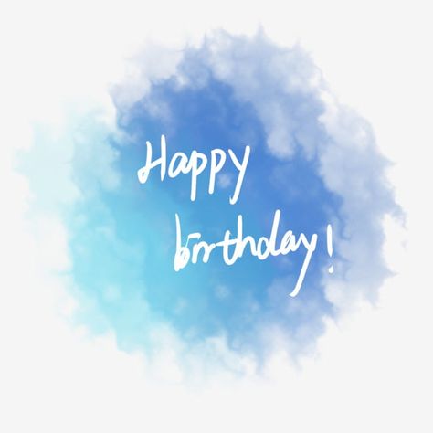 protection Happy Birthday Blue Background, For Brother Birthday Wishes, Brother Birthday Wishes, Watercolor Happy Birthday, Happy Birthday Watercolor, Heart Touching Birthday Wishes, Birthday Font, Happy Birthday Logo, Blue Happy Birthday