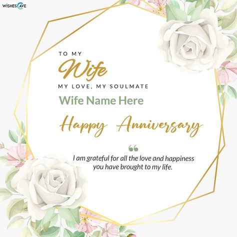 My Love My Soulmate Wife Anniversary Wishes Card Happy Anniversary Wishes For Wife, Wedding Anniversary Wishes For Wife, Anniversary Quotes For Wife, Happy Wedding Anniversary Quotes, Anniversary Wishes For Wife, Wedding Anniversary Message, Happy Wedding Anniversary, Anniversary Cards For Wife, Wedding Anniversary Quotes