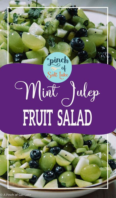 Enjoy this Mint Julep Fruit Salad for all spring events. The mint and lime dressing adds the perfect note to this beautiful salad. Fruit Salad With Mint And Lime, Mint Fruit Salad Recipe, Fruit Salad With Mint, Salad With Mint, Mint Julep Recipe, Blueberry Salad, Blueberry Mint, Mint Simple Syrup, Spring Events