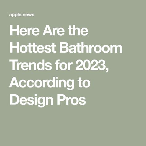 Bathroom Trends For 2023, Bathroom Remodel 2023, Bathrooms 2024, Latest Bathroom Trends, Powder Room Inspiration, Bathroom Wall Colors, Bath Trends, Modern Small Bathrooms, Modern Bathroom Tile