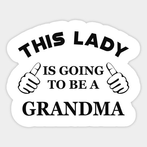 Soon To Be Grandma Quotes, Grandma Announcement First Time, Grandma Announcement, New Grandbaby, Cricut Pins, Lolli And Pops, Baby Wishes, Grandma To Be, Grandparents Quotes