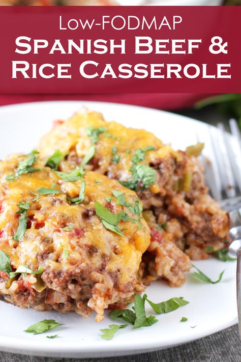 Low FODMAP Spanish Beef and Rice Casserole - Delicious as it Looks Best Low Fodmap Recipes, Low Fodmap Mexican Rice, Low Food Map Diet Recipes, Low Fodmap Beef Recipes, Low Fodmap Ground Beef Recipes, Beef Rice Casserole, Beef And Rice Casserole, Fodmap Food List, Low Fodmap Vegetables