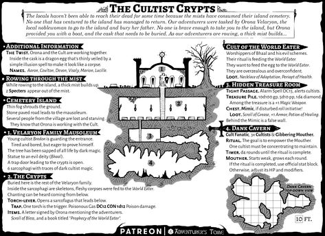 The Cultist Crypts is a one-shot adventure balanced for 4 tier 1 characters in which our brave adventurers are tasked by Orona Velaryon to bury her father on an island cemetery where their family mausoleum is located. The mausoleum has been home to several cultists in the recent period, who are working with Orona to bring about the World Eater. One Shot Ideas, Lost Mines Of Phandelver, Dungeons And Dragons Rules, Shot Ideas, Dnd 5e Homebrew, Rpg Maps, Tier 1, Dungeon Maps, D D Maps