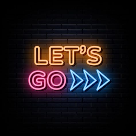 Lets go neon sign neon symbol Premium Ve... | Premium Vector #Freepik #vector #art-flyer #art-template #quotes-design #colorful-template Bistro Interior, Neon Symbol, Star Wars Helmet, Letter Art Design, Neon Quotes, Go Wallpaper, Good Night Love Images, Cute Jokes, Neon Design