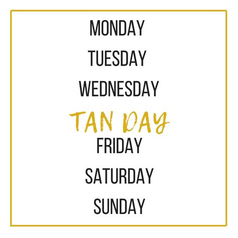 Spray Tan Thursday, Tanning Thursday, Spray Tan Business, Bronze Tan, Thirsty Thursday, Spray Tan, Friday Saturday Sunday, T Shorts, Spray Tanning