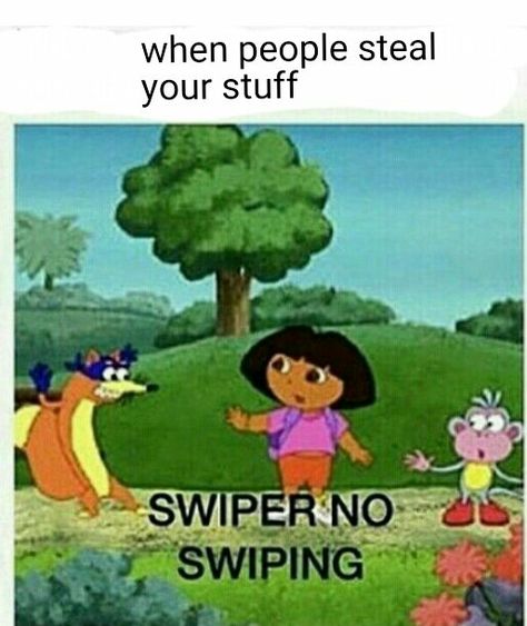 SWIPER NO SWIPING Swiper No Swiping, Memes Humor, To Be, Cd Dvd, Funny Pins, Bones Funny, Funny Posts, Funny Texts, Funny Images